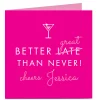 Sale Personalised Belated Birthday Card - Better Great Than Never Premium Square|Funny