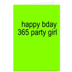 Card Factory Personalised Birthday Card - 365 Party Girl