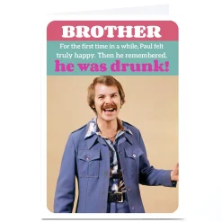 Card Factory Personalised Birthday Card - Brother Truly Happy & Drunk