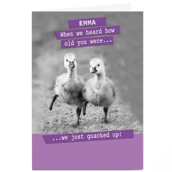 Clearance Personalised Birthday Card - We Just Quacked Up! Female Friend|Funny