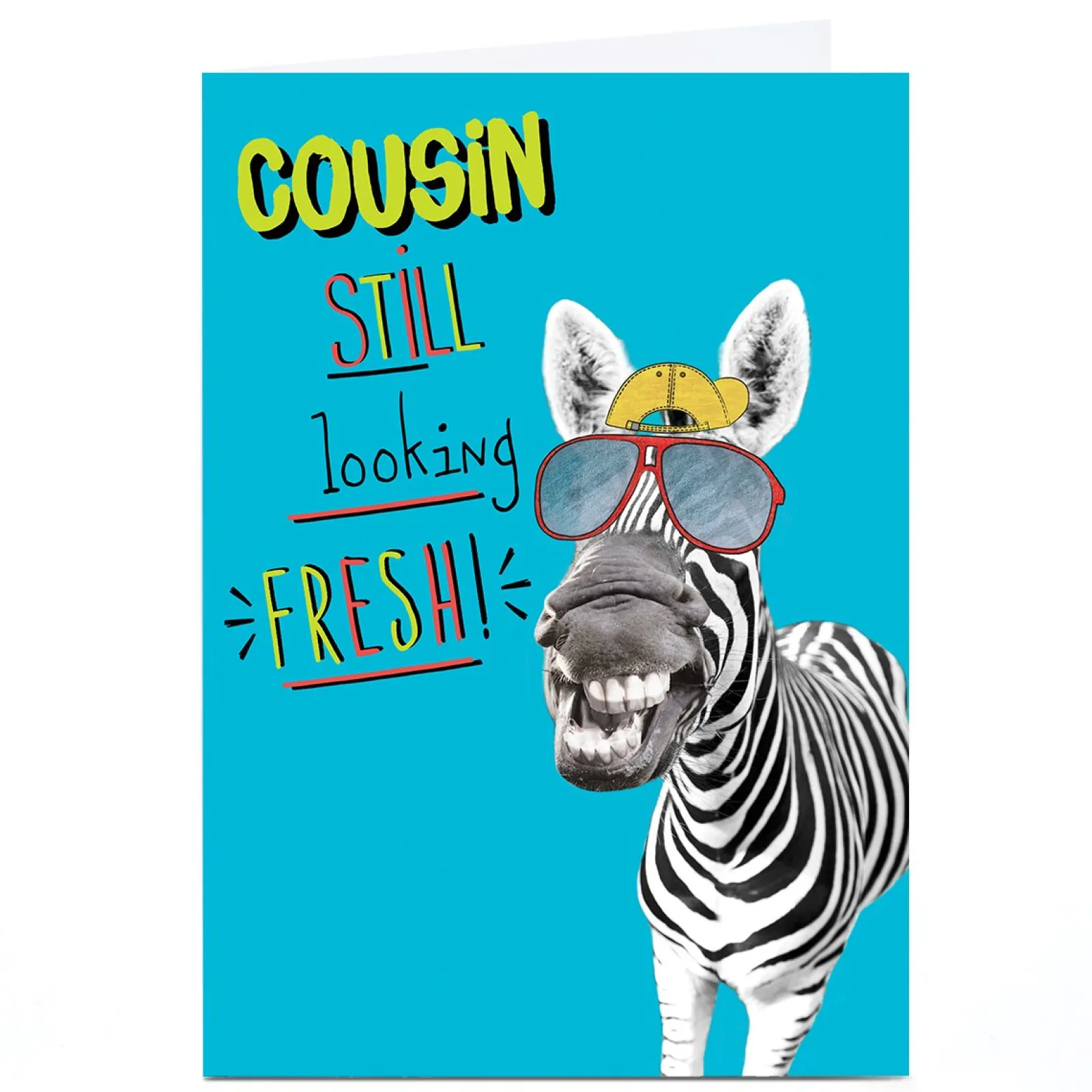 New Personalised Birthday Card - Still Looking Fresh Zebra, Cousin Funny|Birthday