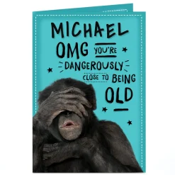 Card Factory Personalised Birthday Card - Dangerously Close To Being Old