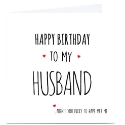 Card Factory Personalised Birthday Card - Lucky To Have Met Me, Any Recipient