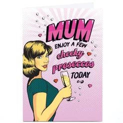 Card Factory Personalised Birthday Card - Pop Art Cheeky Prosecco, Mum