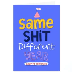 Card Factory Personalised Blue Kiwi Birthday Card - Same Sh*t, Different Year