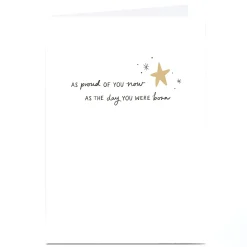 Hot Personalised Card - As Proud of You Now as The Day You Were Born Any Occasion|Just To Say