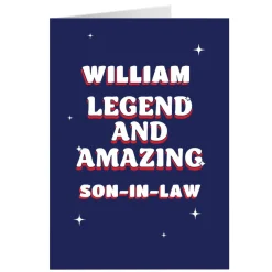 Card Factory Personalised Card - Legend and Amazing Son-in-Law, Any Name