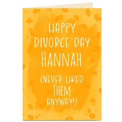 Best Personalised Divorce Card - Never Liked Them Anyway Funny