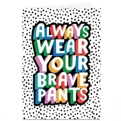 Card Factory Personalised Ebony Newton Card - Brave Pants