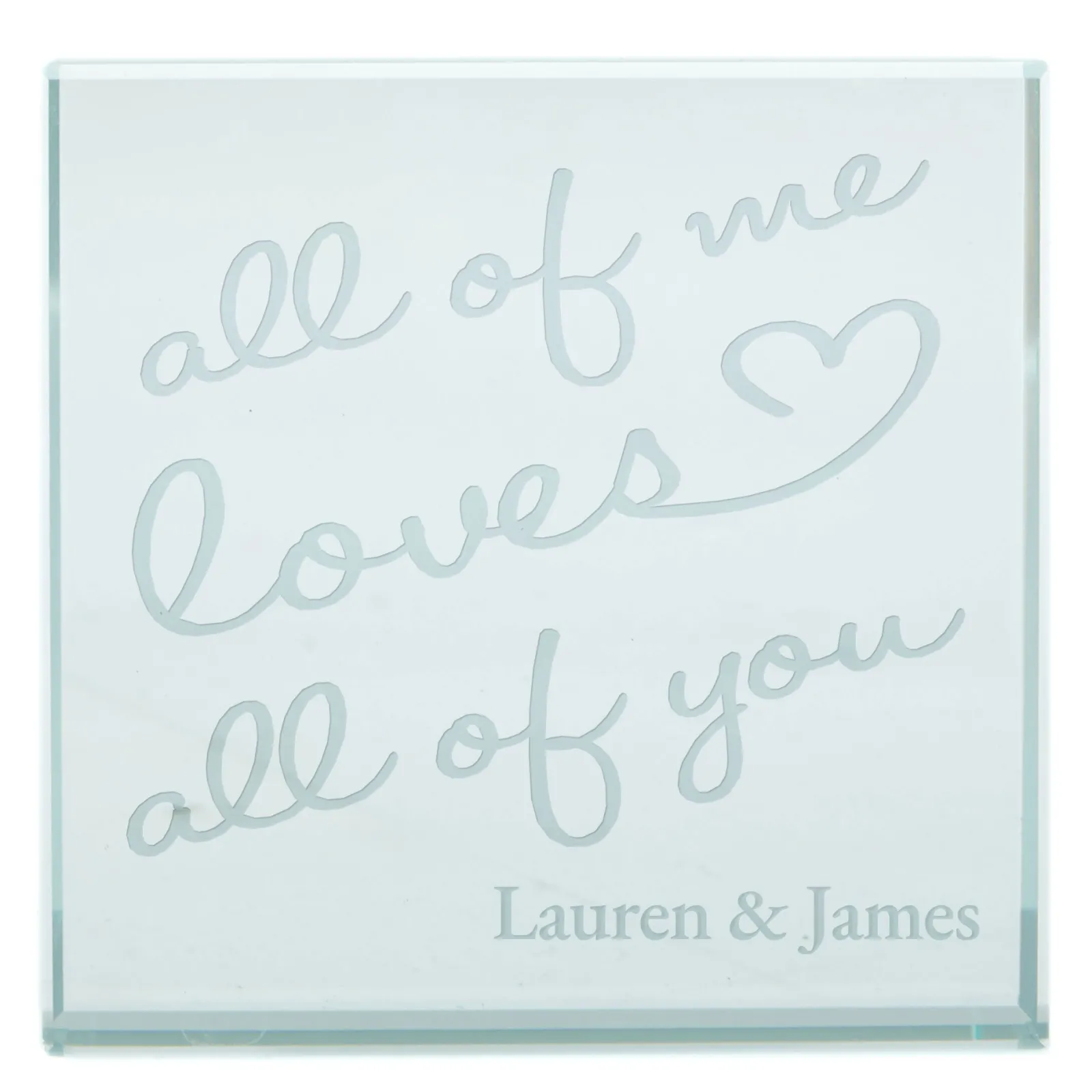 Card Factory Personalised Engraved Glass Token - All Of Me Loves All Of You