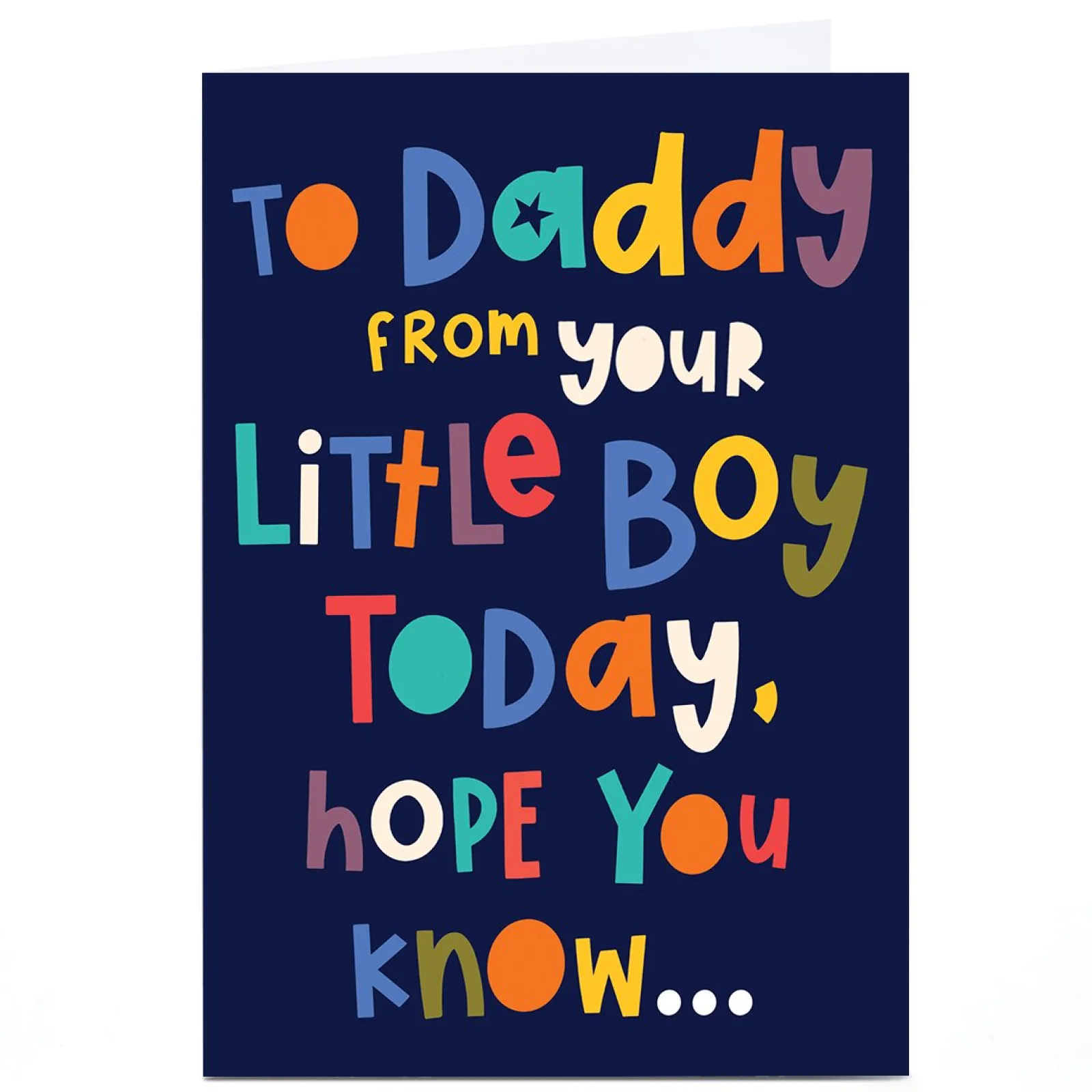 Hot Personalised Father's Day Card - Hope you Know, Daddy from Your Little Boy Father's Day