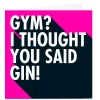 Best Personalised Hello Munki Card - I Thought You Said Gin! Any Occasion|Just To Say