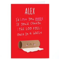 Discount Personalised Jess Moorhouse Valentine's Day Card - Change the Loo Roll Funny