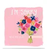 Card Factory Personalised Kerry Spurling Card - Flowers I'm Sorry