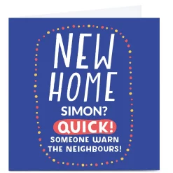 Card Factory Personalised Larger than Life New Home Card - Warn The Neighbours