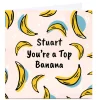 Clearance Personalised Phoebe Munger Card - Top Banana For Friend|For Friend
