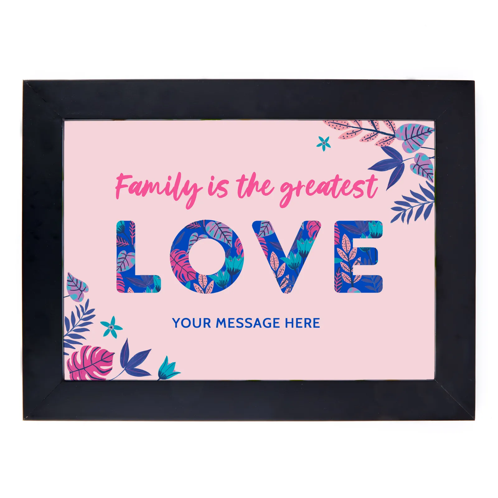 Card Factory Personalised Print - Family is the Greatest Love