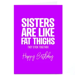 Card Factory Personalised Punk Birthday Card - Sisters Are Like Fat Thighs