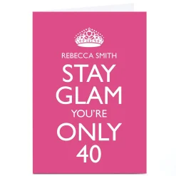 Clearance Personalised 40th Birthday Card - Stay Glam For Wife|For Sister