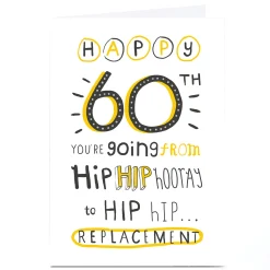 Best Personalised 60th Birthday Card - Hip Hip Replacement BOY For Son|For Husband
