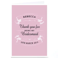 Card Factory Personalised Thank You Card - For Being My Bridesmaid
