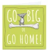 Best Personalised Totally Pawsome Card - Go Big Or Go Home Any Occasion|New Job