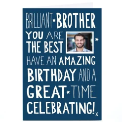 Card Factory Photo Birthday Card - Brilliant Brother