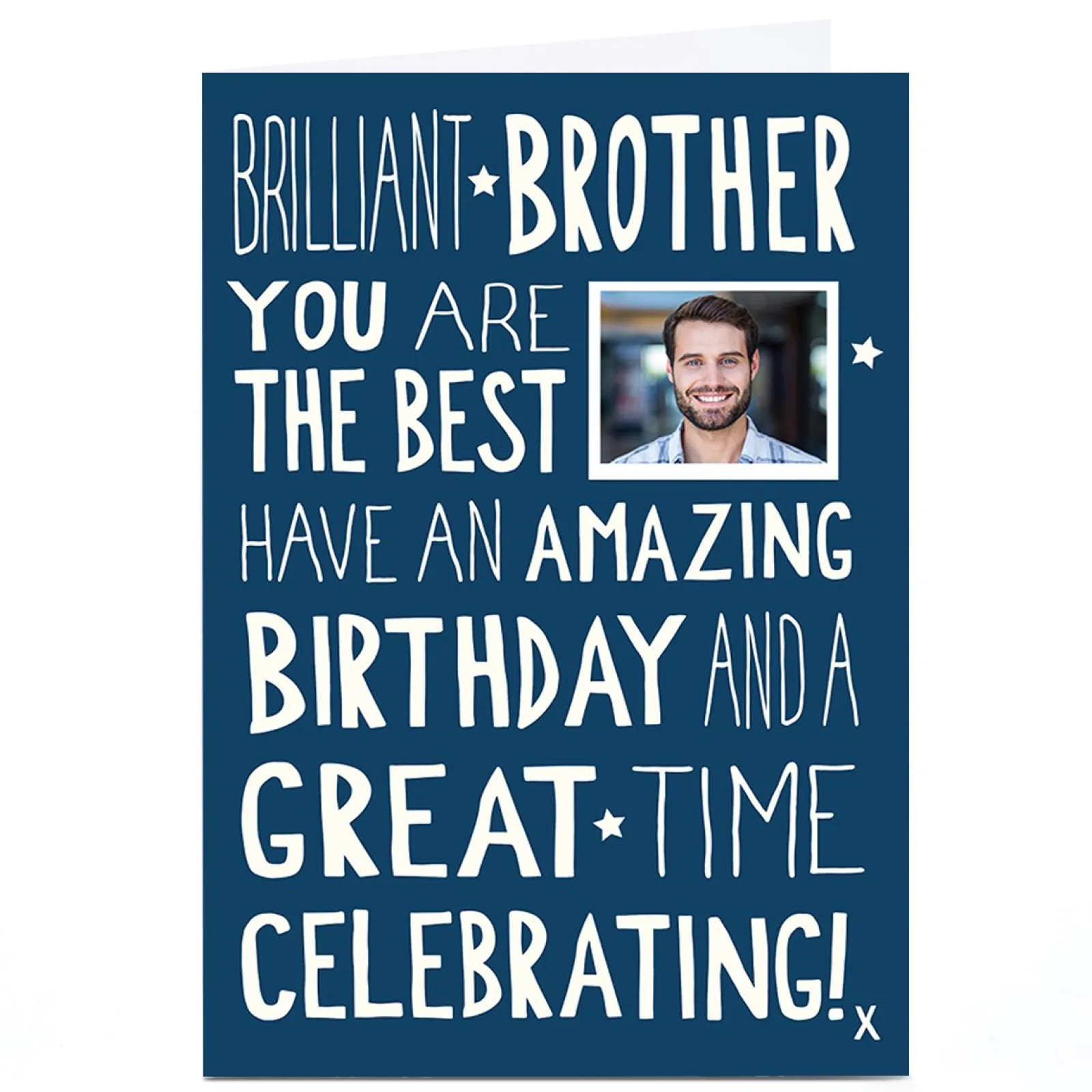 Card Factory Photo Birthday Card - Brilliant Brother
