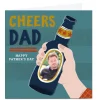 Card Factory Photo Kerry Spurling Father's Day Card - Cheers Dad Beer Bottle