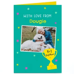 Hot Photo Pet Day Card - No.1 Pet Mum For Mum|Mum
