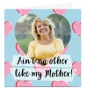 Hot Photo Phoebe Munger Mother's Day Card - Ain't No Other Photo