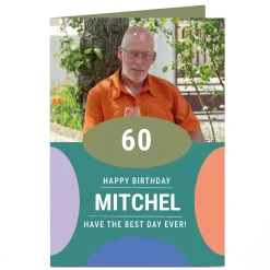 BOY Card Factory Photo 60th Birthday Card - Have the Best Day Ever
