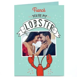 Hot Photo Valentine's Day Card - Fiance You're My Lobster Photo